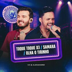 Cover of Toque Toque DJ / Samara / Olha O Tirinho (Ao Vivo)