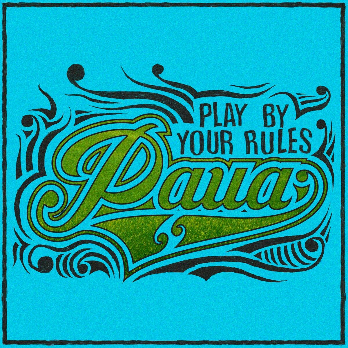 Album cover of Play by Your Rules