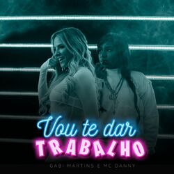 Cover of Vou Te Dar Trabalho