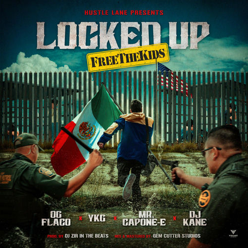 og flaco - Locked Up (FreeTheKids) (feat. DJ Kane, Mr