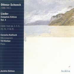 Cover of Othmar Schoeck: Lieder - Complete Edition, Vol. 4