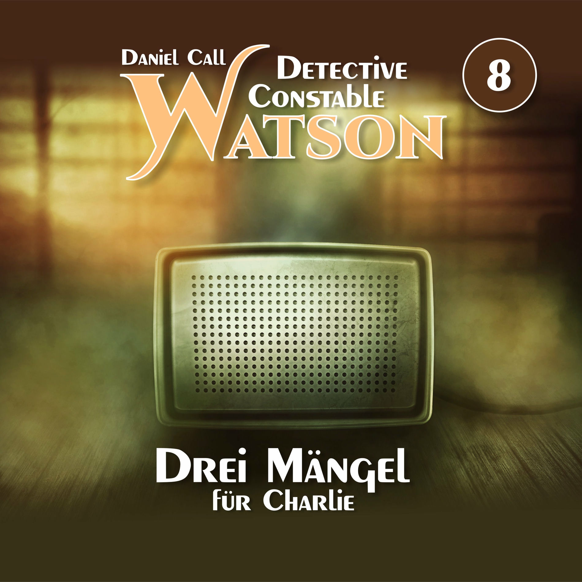 Album cover of Detective Constable Watson Folge 8 - Drei Mängel für Charlie