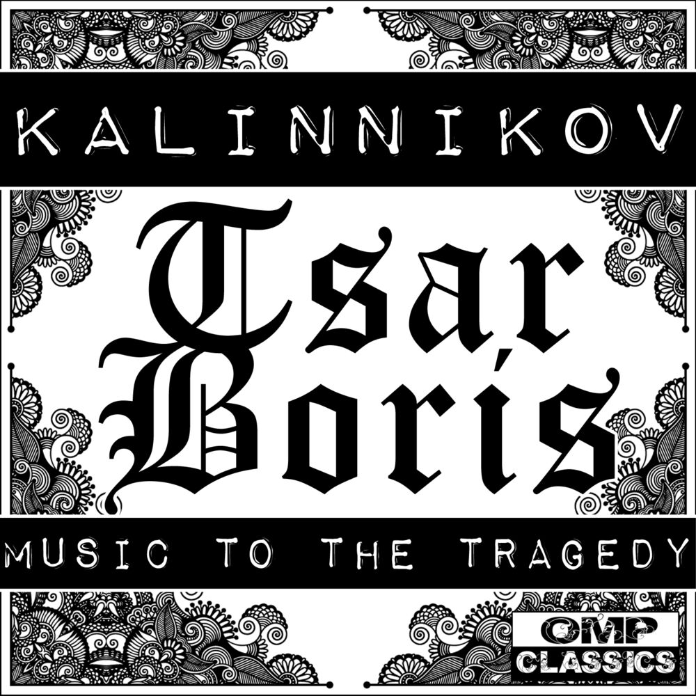 Picture of Kalinnikov: Tsar Boris, Music to the Tragedy
