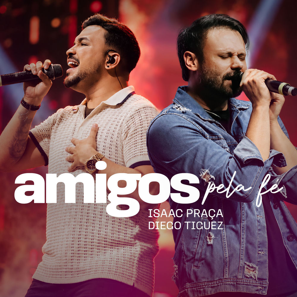 Amigos pela Fé (Ao Vivo)