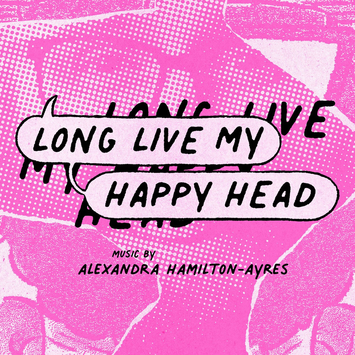 Album cover of Long Live My Happy Head (Original Motion Picture Soundtrack)