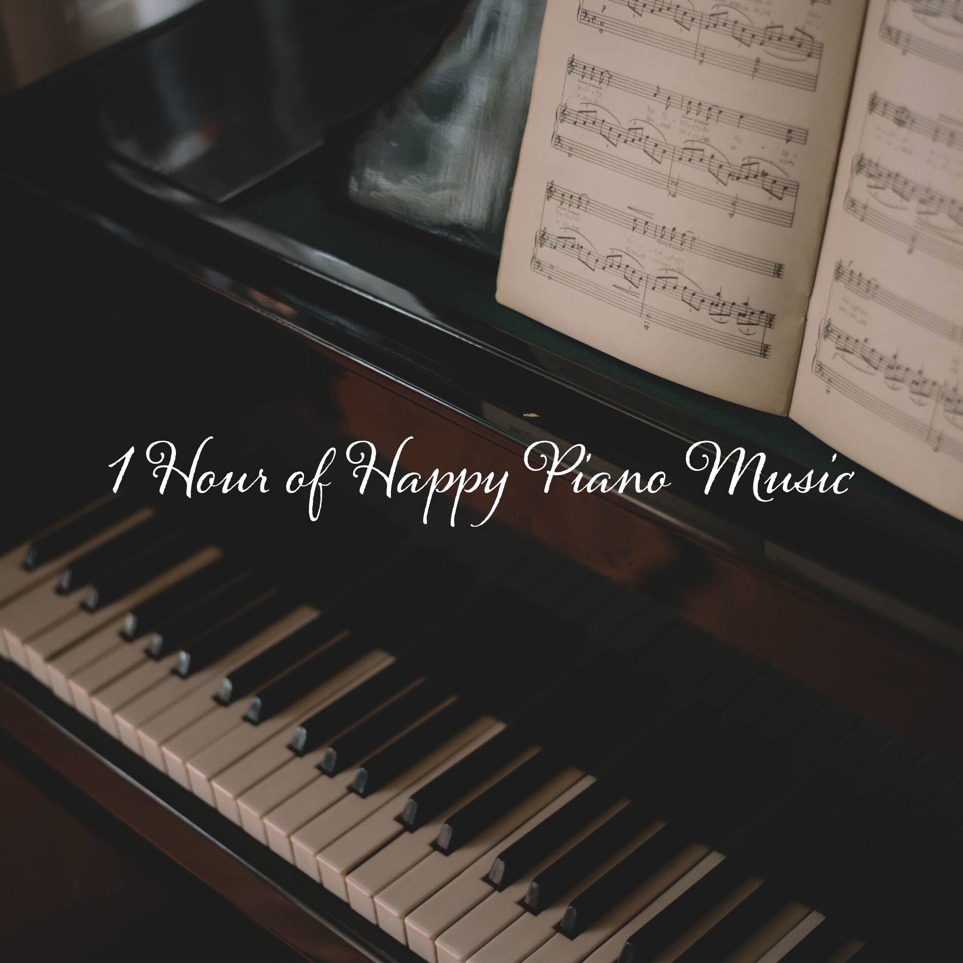 Album cover of 1 Hour of Happy Piano Music
