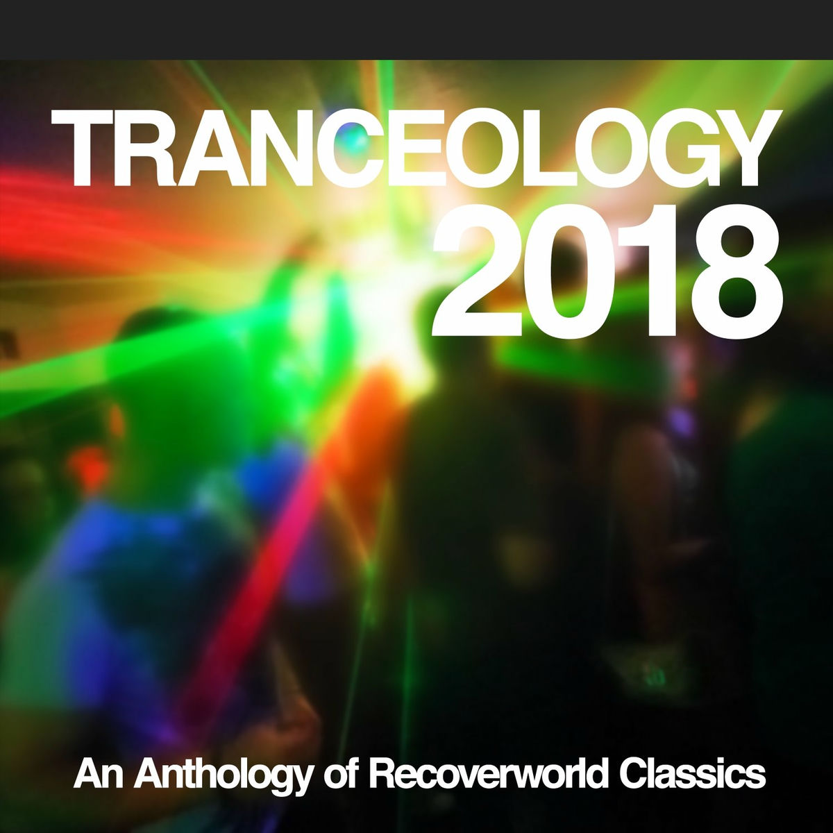 Album cover of Tranceology 2018: An Anthology of Recoverworld Classics