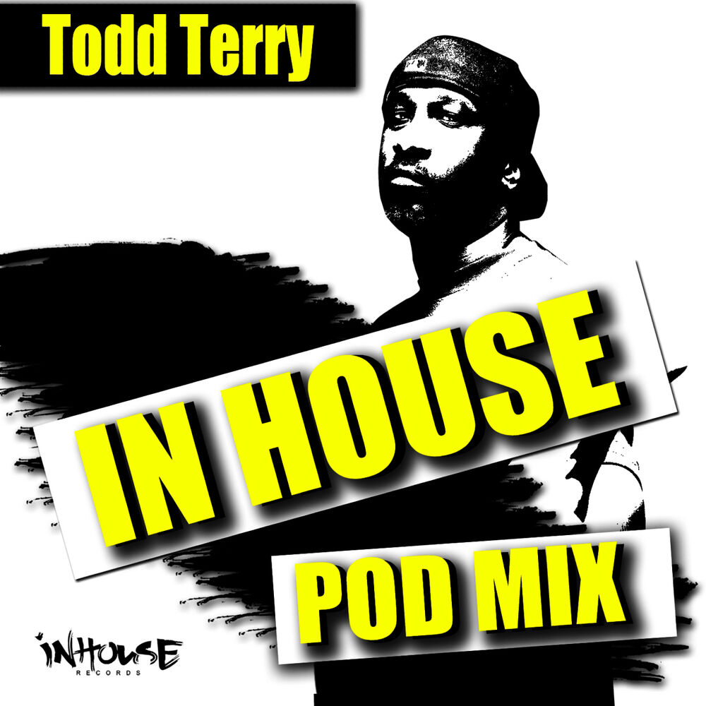Picture of InHouse PodMix-mixed by: Todd Terry (Continous Mix Version)
