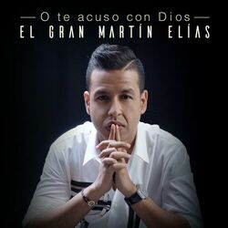 Cover of O Te Acuso Con Dios