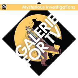 Cover of Galerie for TV - Mysterious Investigations