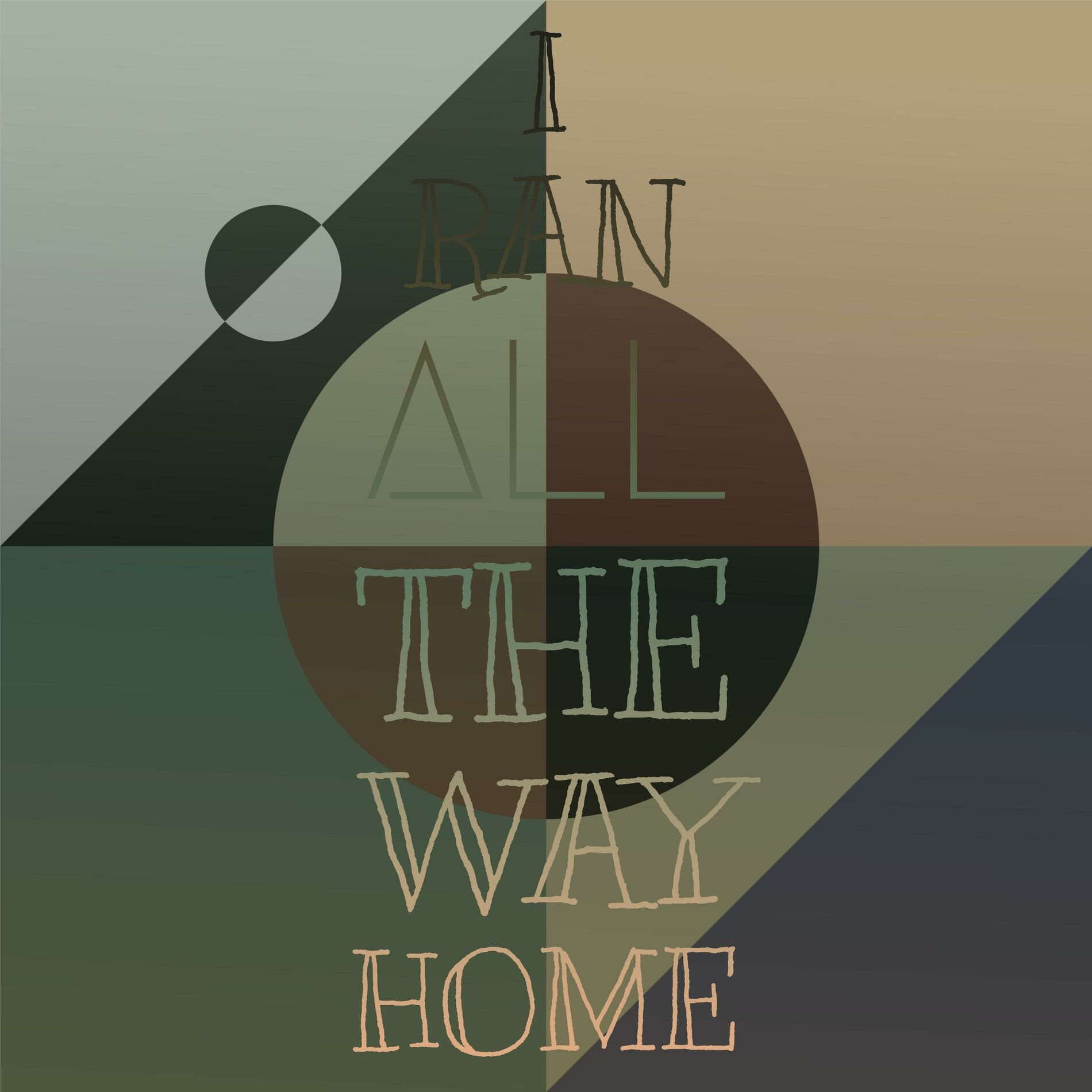 Album cover of I Ran All The Way Home