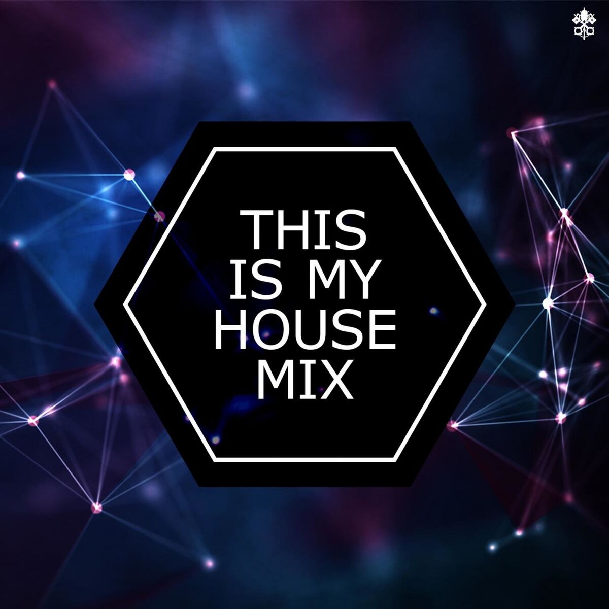 Album cover of This is My House Mix