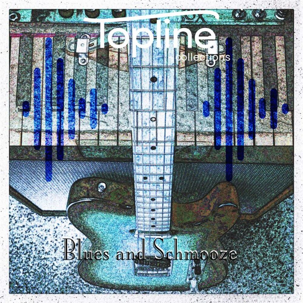 Picture of Topline Collections: Blues and Schmooze