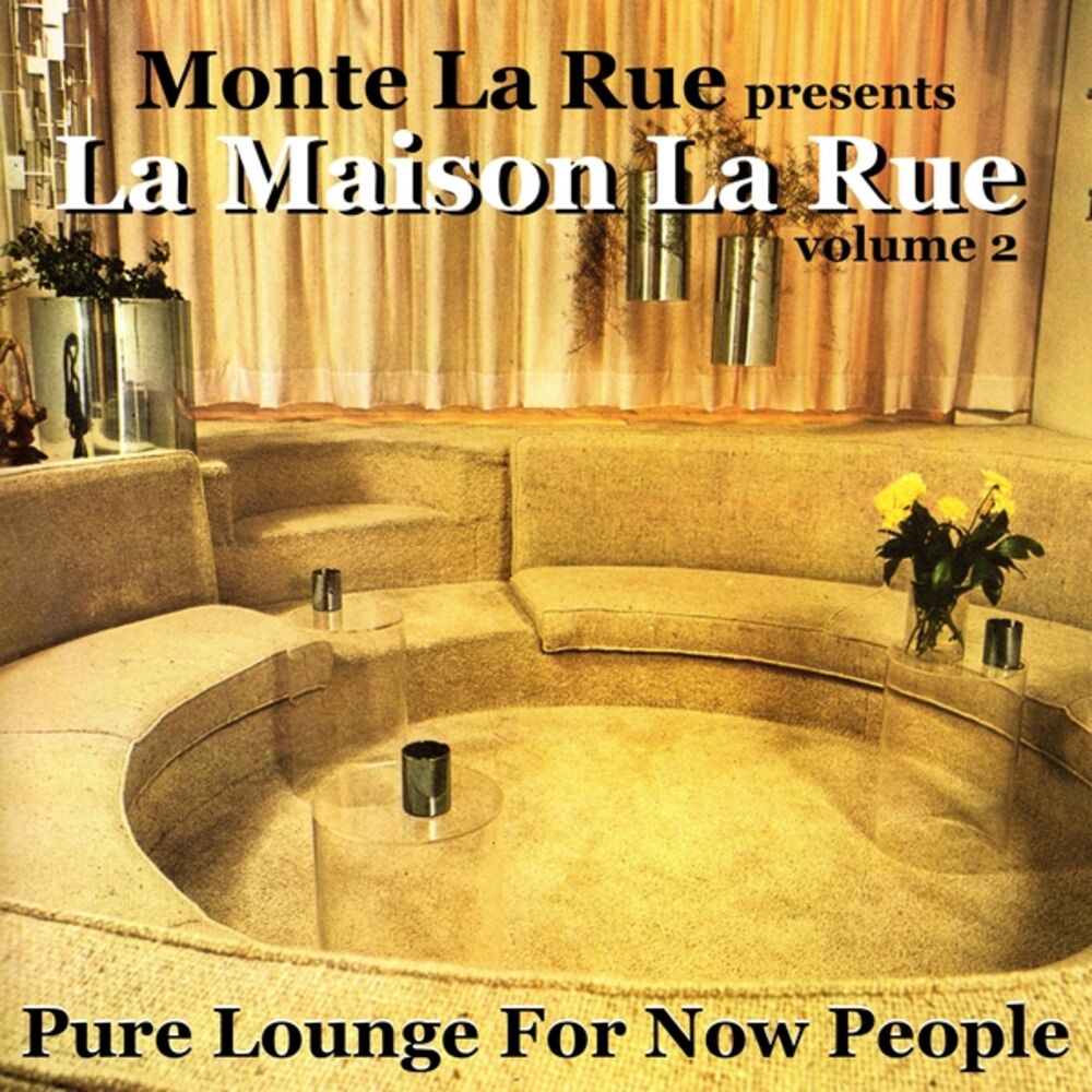 Picture of presents La Maison La Rue - Volume 2 (Pure Lounge For Now People)