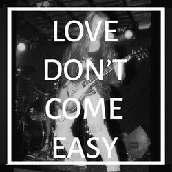 Cover of Love Don't Come Easy