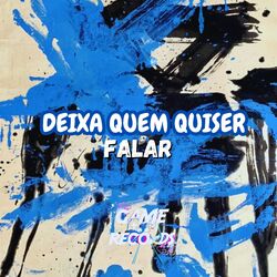 Cover of Deixa Quem Quiser Falar