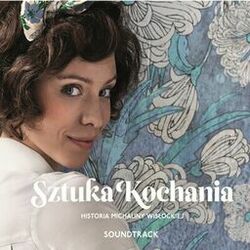 Cover of Sztuka kochania. Historia Michaliny Wisłockiej (OST)