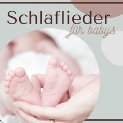 Cover of Schlaflieder für Babys: Süße Musik für Babys für Beruhigen