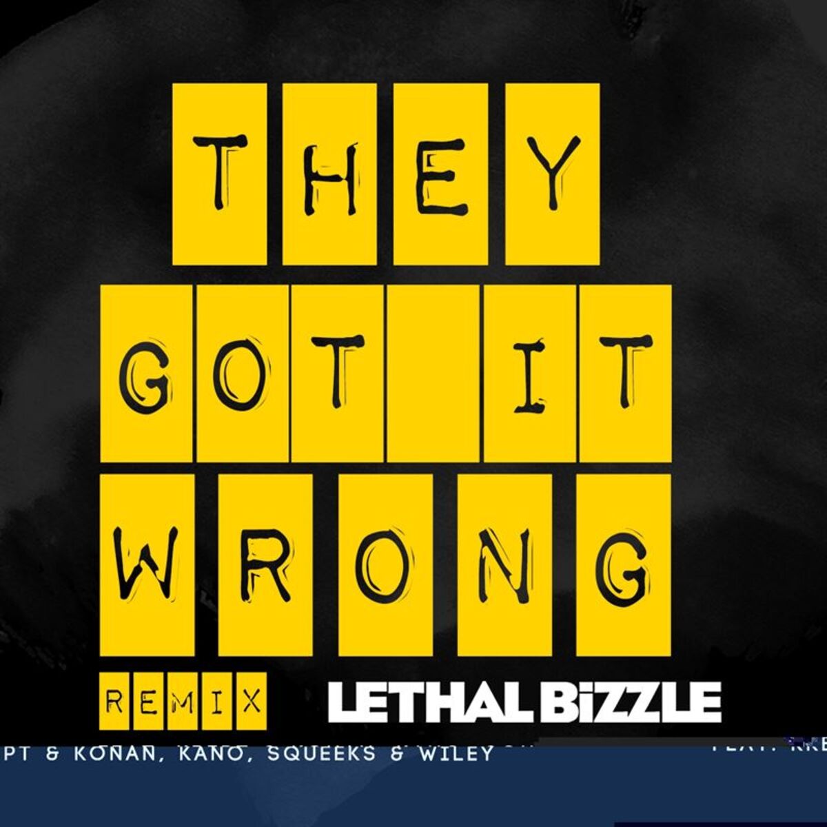 Album cover of They Got It Wrong (feat. Krept & Konan, Kano, Squeeks & Wiley) [Remix]
