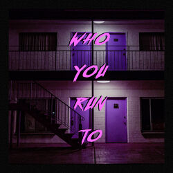 Cover of Who You Run To