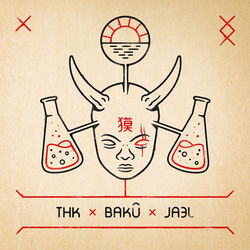 THK x Bakû x Jael