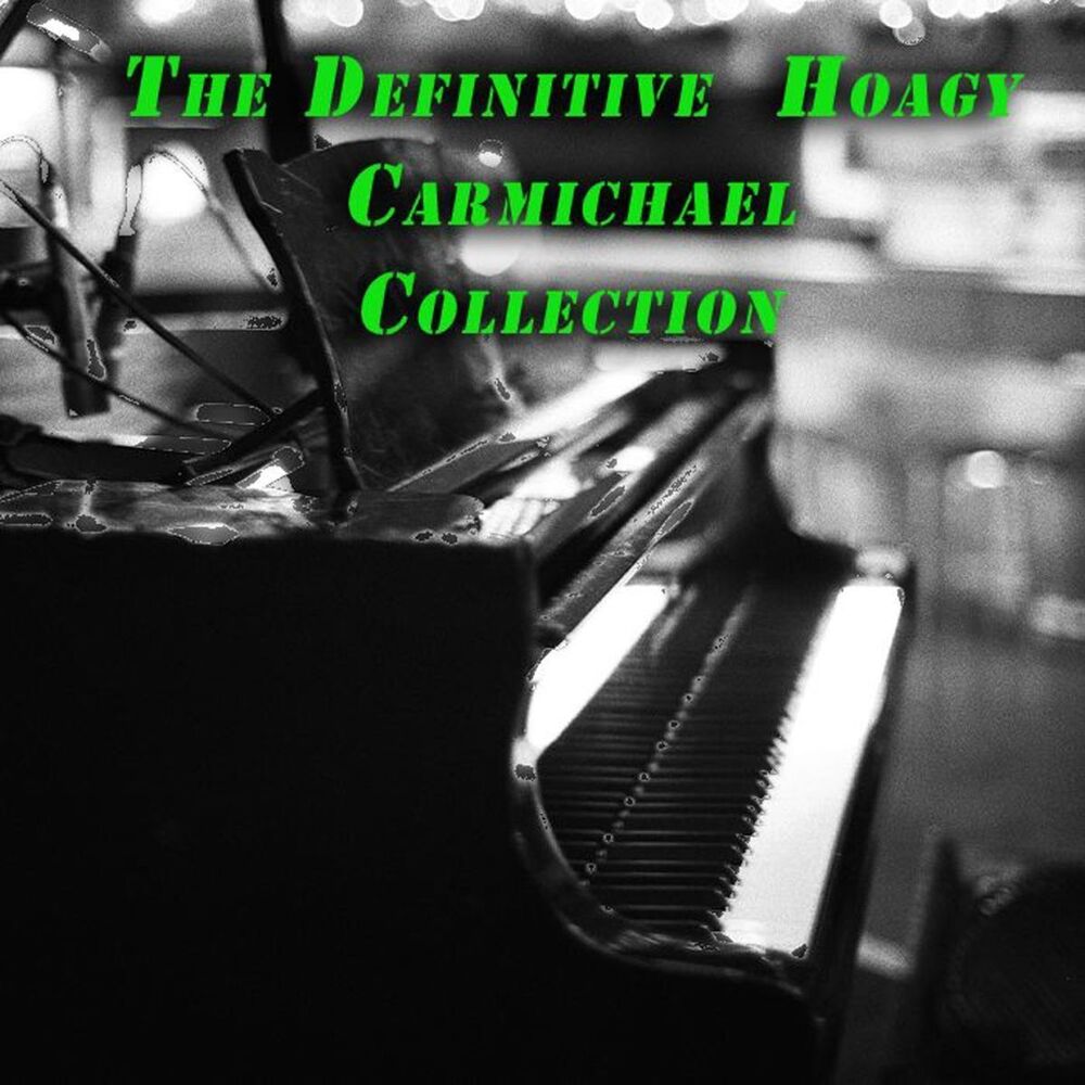Picture of The Definitive Collection of Hoagy Carmichael