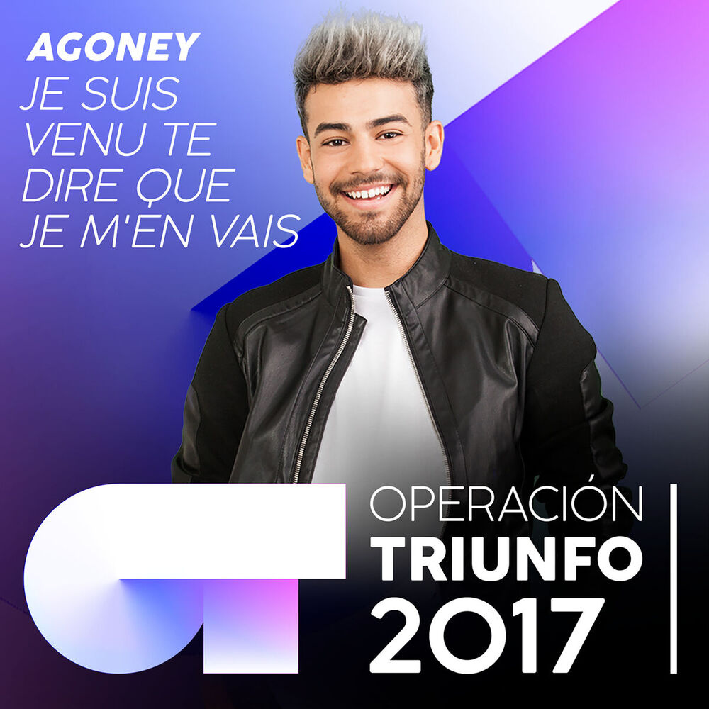 Picture of Je suis venu te dire que je m'en vais (Operación Triunfo 2017)