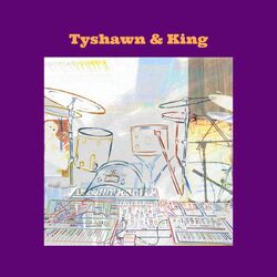 Cover of Tyshawn & King