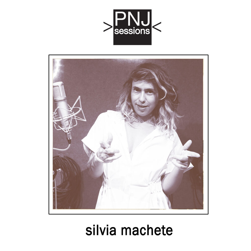 Picture of PNJ Sessions: Silvia Machete