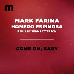 Cover of Come On, Baby (Tedd Patterson Remix)