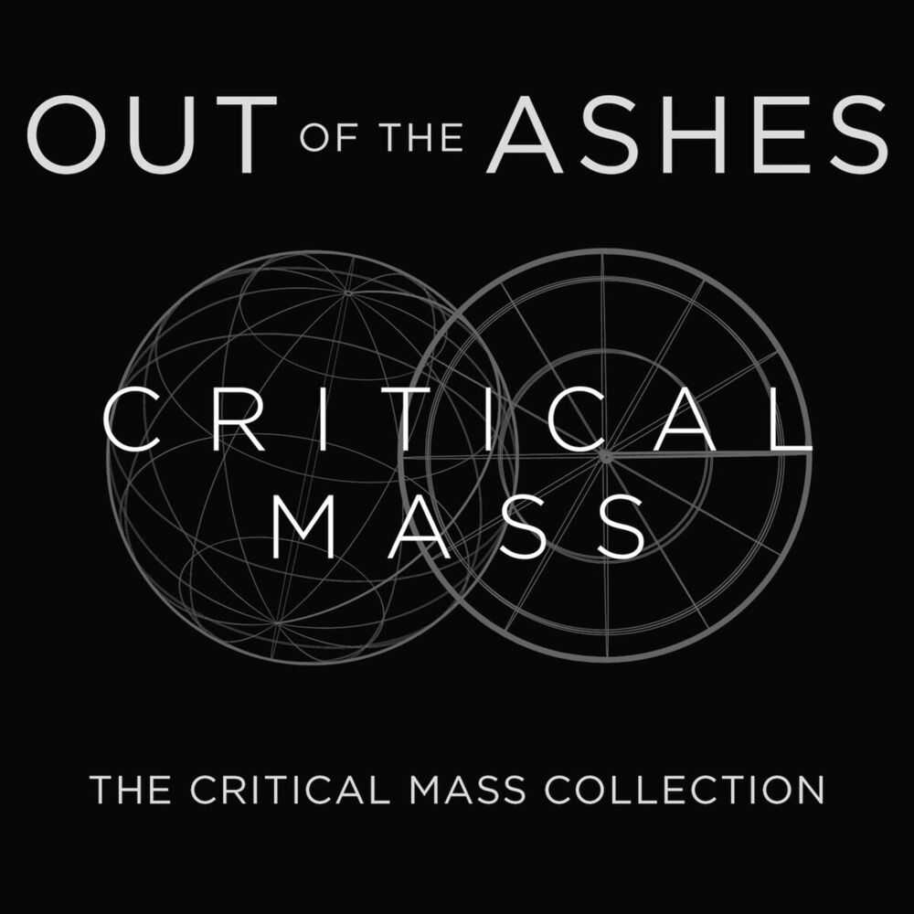 Picture of Out of the Ashes: The Critical Mass Collection