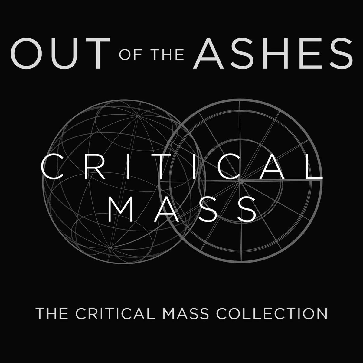 Album cover of Out of the Ashes: The Critical Mass Collection
