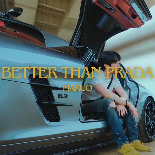 Marco – Better Than PRADA – Single