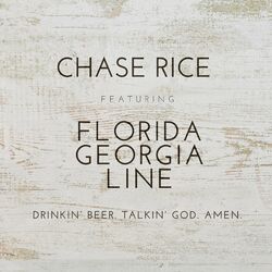 Cover of Drinkin' Beer. Talkin' God. Amen. (feat. Florida Georgia Line)