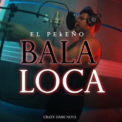 Bala Loca