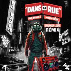 Cover of Dans la rue (Speaker Louis Remix)