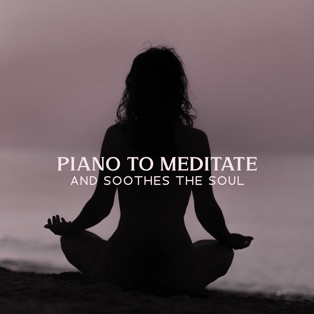 Picture of Piano to Meditate and Soothes the Soul