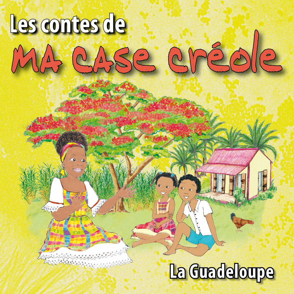 Picture of Les contes de ma case créole (La Guadeloupe)