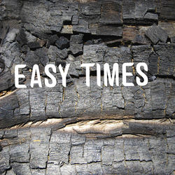 Easy Times