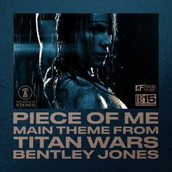 Cover of Piece of Me (Main Theme from Titan Wars)