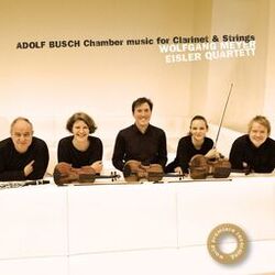 Cover of Adolf Busch: Chamber Music for Clarinet and Strings