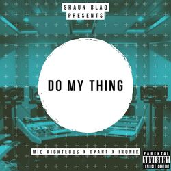 Cover of Do My Thing (feat. ironik)