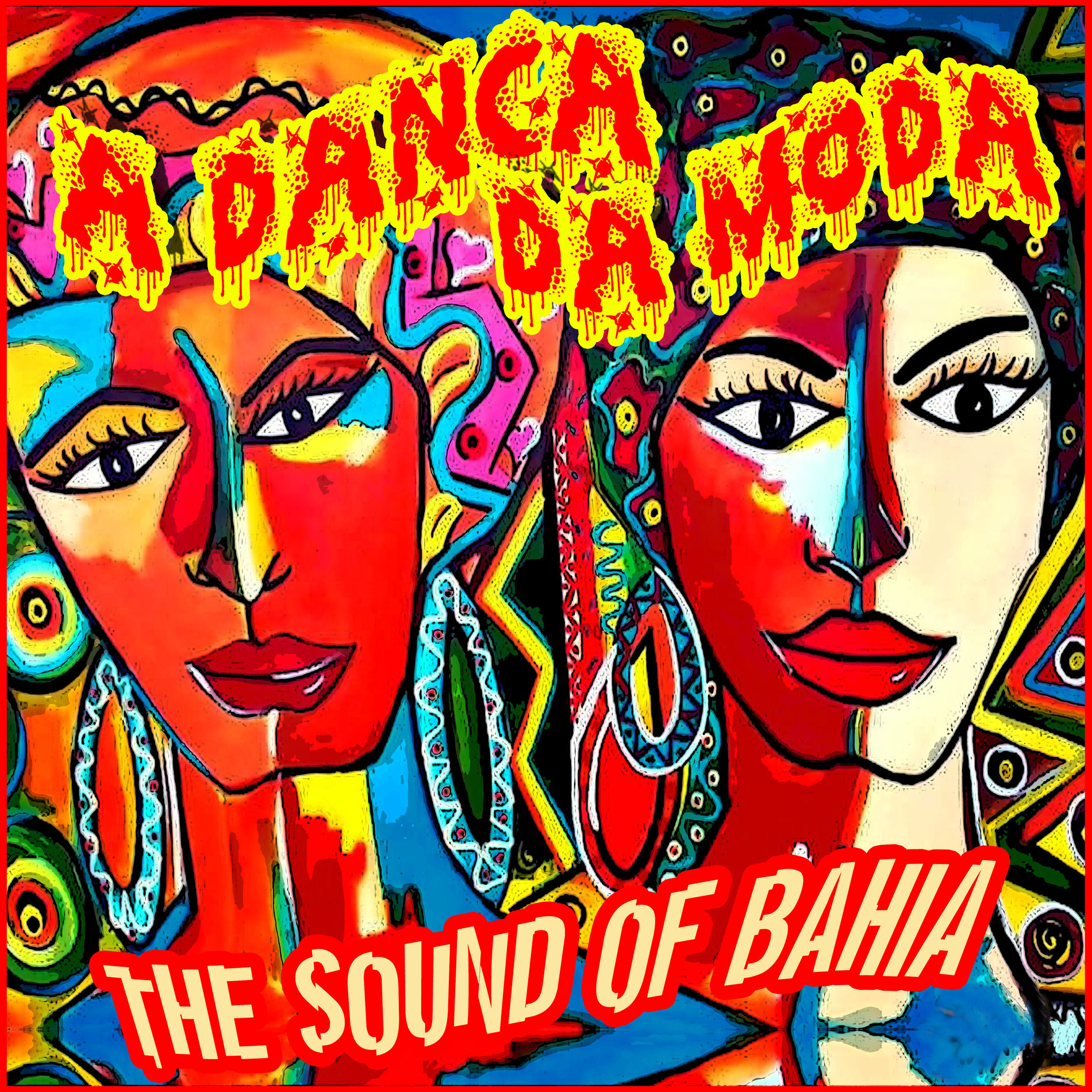 Album cover of A Danca da Moda: The Sound Of Bahia
