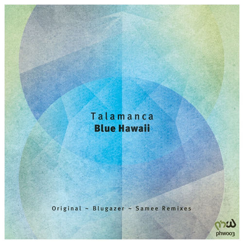 Blue Hawaii (Samee's Deep Mix)