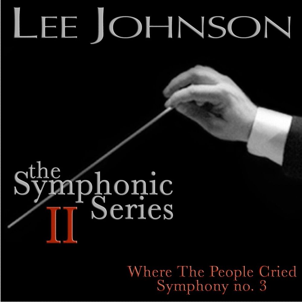 Picture of Johnson: The Symphonic Series II: Where the People Cried - Symphony No. 3