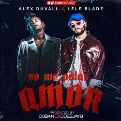 Cover of No Me Pidas Amor (Produced by Roberto Ferrante)