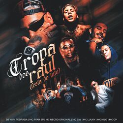 Cover of Festa do Tutu “Tropa dos Raul” (feat. Mc Negão Original, MC GP, Nilo & Mc Gw)