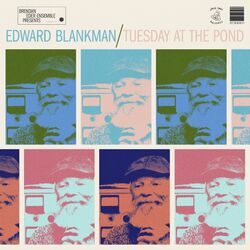 Cover of Tuesday at the Pond (feat. Edward Blankman)