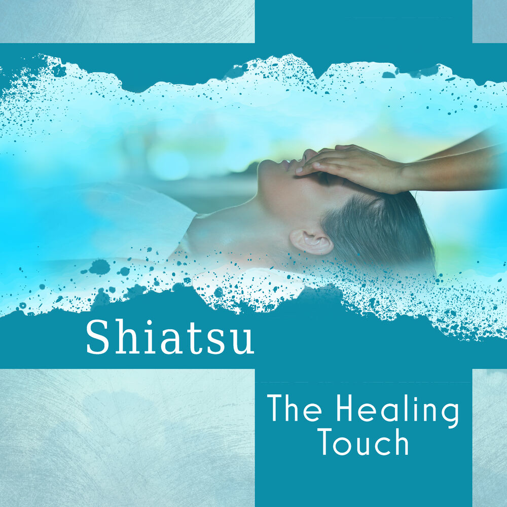 Picture of Shiatsu (The Healing Touch - Music for Deep Relaxation, Japanese Massage, Regeneration, Natural Healing, Ene