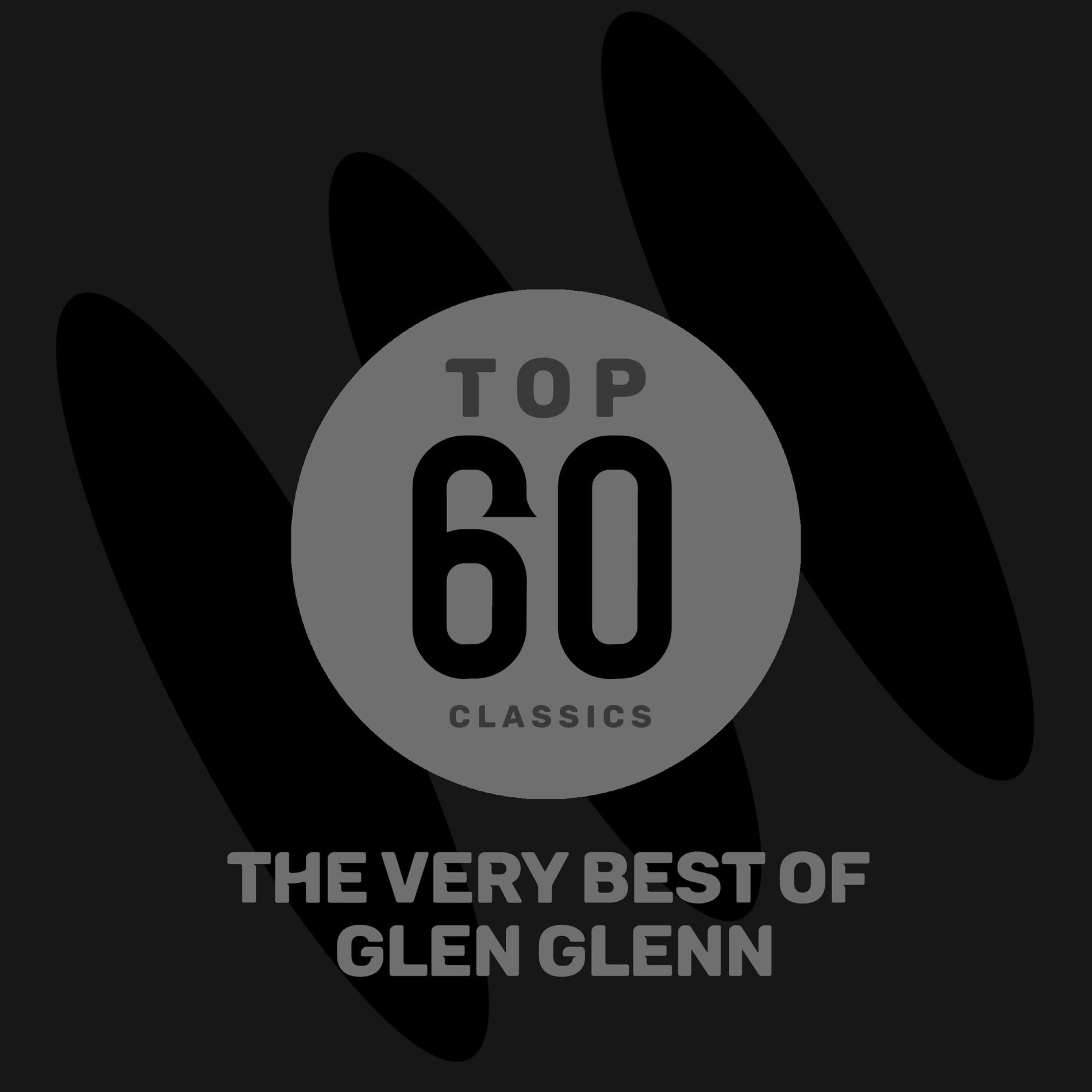 Album cover of Top 60 Classics - The Very Best of Glen Glenn